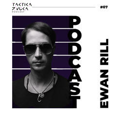 Taktika Zvuka Podcast #07 - Ewan Rill