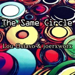 The  Same Circle by Lou Osiavo jw Sax Remix