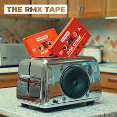 The RMX Tape