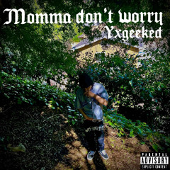 Momma don’t worry (prod. by Wertos)