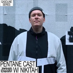 PENTANE CAST #09 W/ NIKITAH 30/09/2022