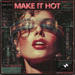 Free Download - Make It Hot (Extended Mix)