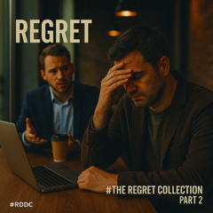 #The Regret Collection - Pt. 2