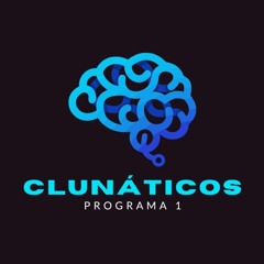 Clunáticos -  Programa 1