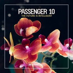 Passenger 10 - The Future Is Intelligent