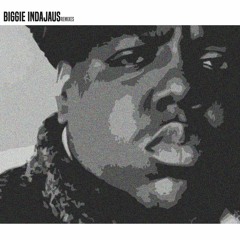 Biggie Indajaus (Full EP Remixes)