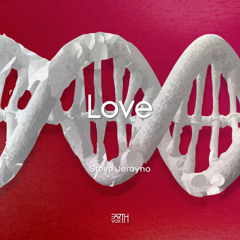Premiere | Steve Jerayno - Love [EarthVox]