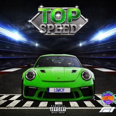 Top Speed - lowk3y & kufisworld