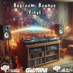 Bedroom Bounce Vinyl Ft Gemini and JojoP