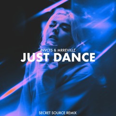INVCTS & MrRevillz - Just Dance (Secret Source Remix)