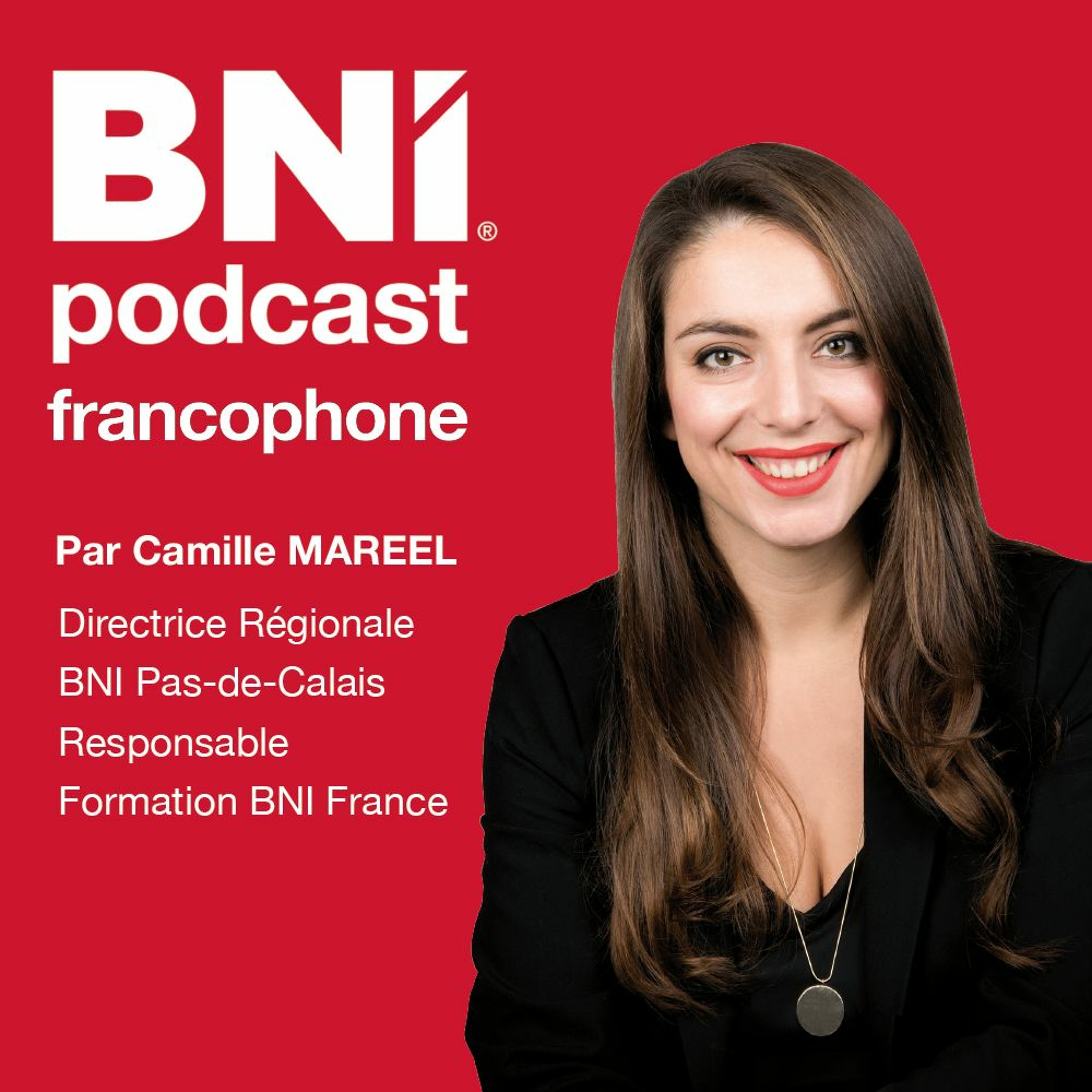 Podcasts de BNI France et Belgique francophone