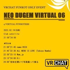 DJ Wam - NEO DUGEM VIRTUAL 06 Funkot Mix [2023/02/19]