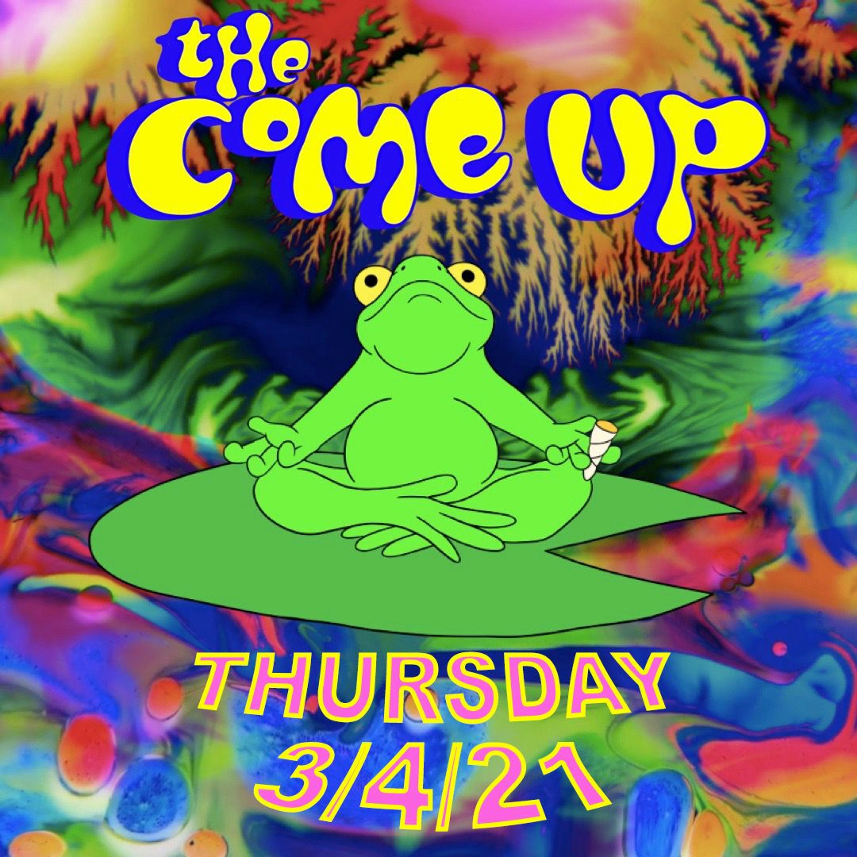 The Come Up - Thursday 3/4