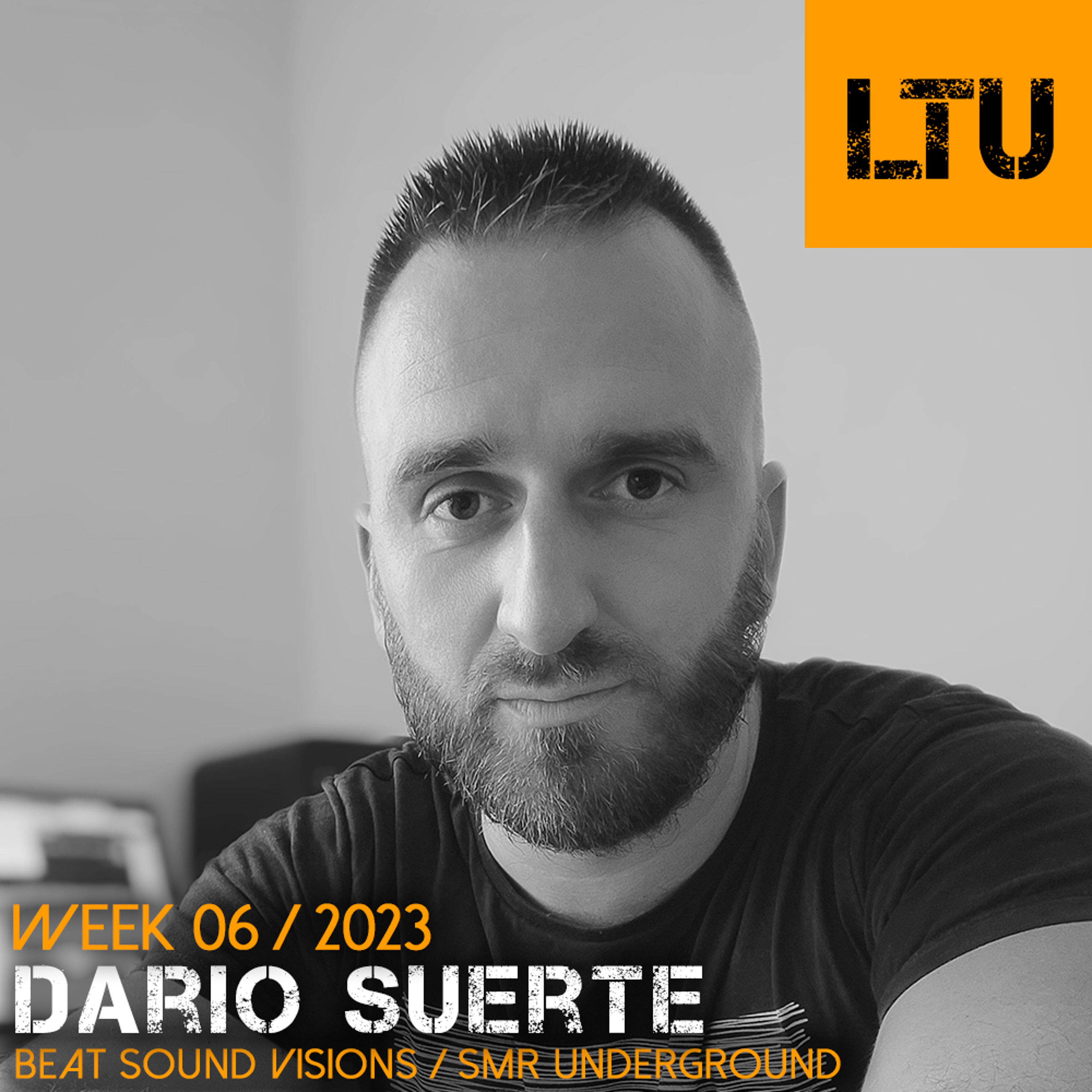 WEEK-06 | 2023 LTU-Podcast - Dario Suerte