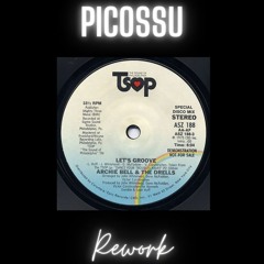 Archie Bell & The Drells "Let's Groove" ( PiCOSSU REWORK ) Free DL ------⬇️