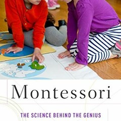 [Get] [PDF EBOOK EPUB KINDLE] Montessori: The Science Behind the Genius by  Angeline Stoll Lillard �