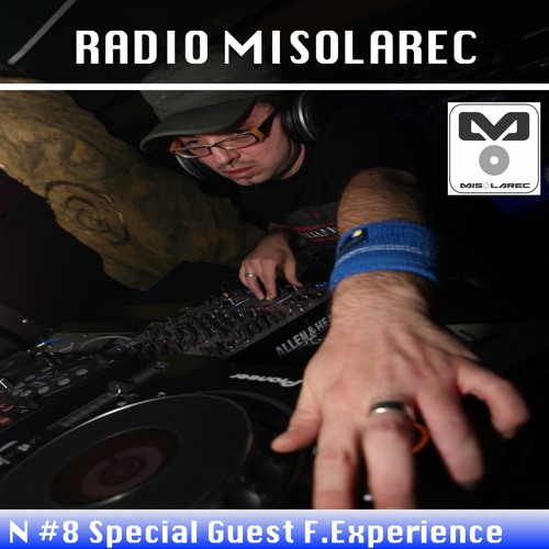 Radio Misolarec #8 Special Guest F.Experience