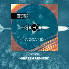 PREMIERE: CRSZPL - Hiraeth (Aiora Mix) [KAYOON Records]
