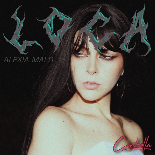 ALEXIA MALO - LOCA
