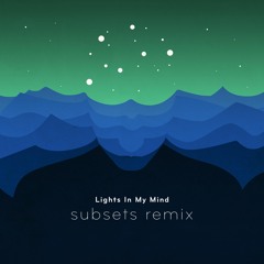 Gelka & Forteba - Lights in my Mind feat. Sam Brookes (Subsets Remix)cut