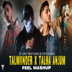 Feel The Talwiinder Mashup 2025