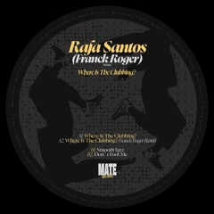 PREMIERE: Rafa Santos - Where Is The Clubbing? [Franck Roger Remix]