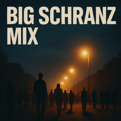 Big schranz mix