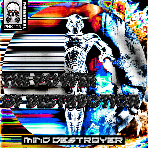 Mind Destroyer - Let The Bass Be Own In Own [PHK105] ®