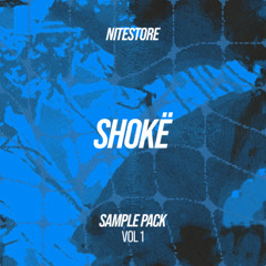Shokë: Sample Pack // VOL 1 [OUT NOW]