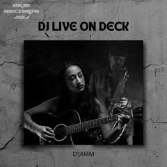 D'JAMM - DJ Live On Deck (Radio Edit)