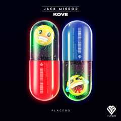 Jack Mirror x Kove - Placebo [VPR276]