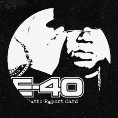 E-40 - U and Dat (GioMetrik & SMALLS Edit)