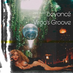 Beyoncé - Virgo's Groove (Jack Mudd Remix)