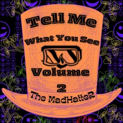 TelL Me wHAT yOu SeE - VoL 2