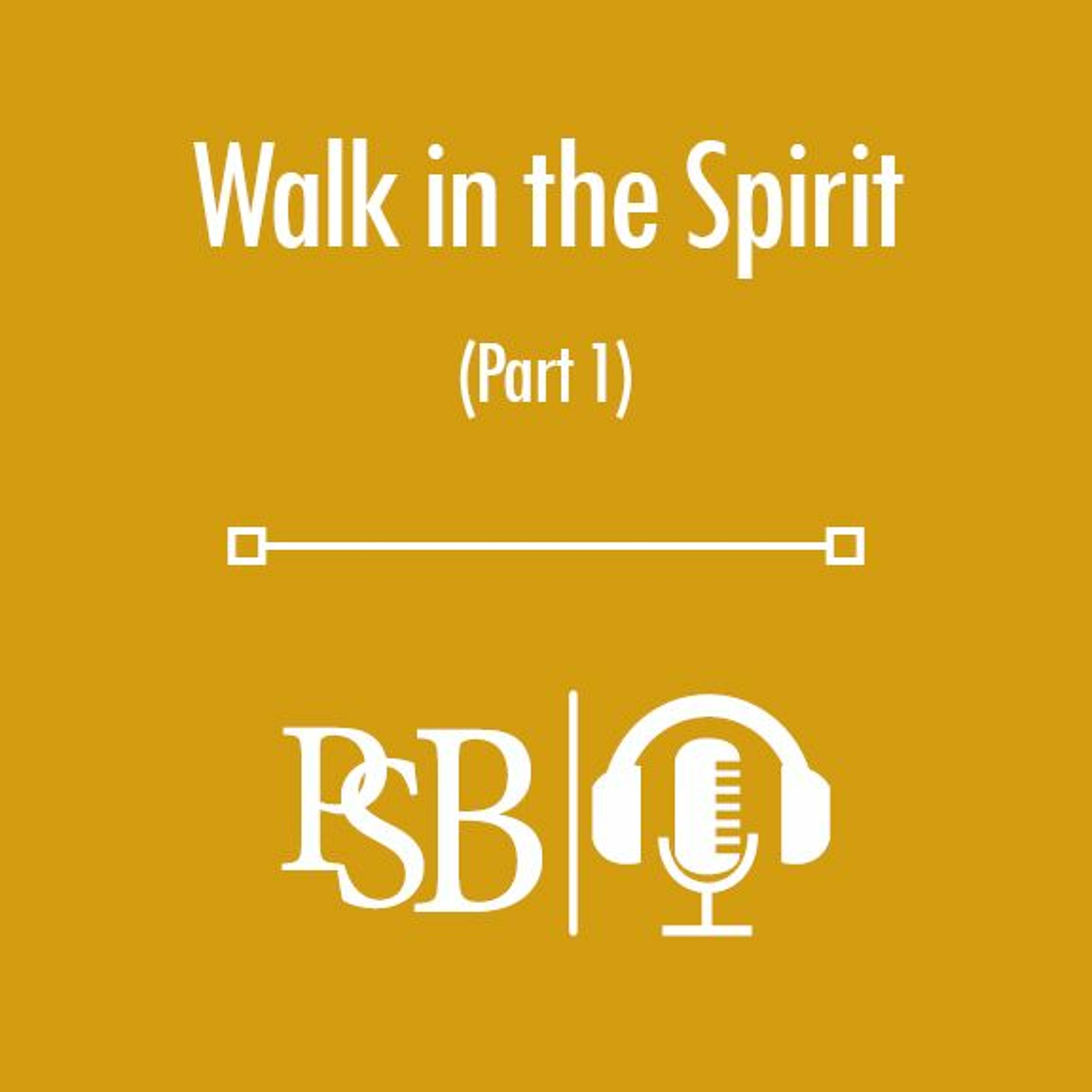 131 | Walk In The Spirit: part 1 of 2 (with Greg Branch) episode artwork