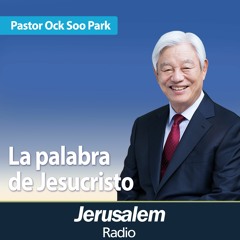 La palabra de Jesucristo | Pastor Ock Soo Park | San Juan 2:1-11