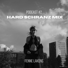 Podcast #2 - Hard Schranz Mix