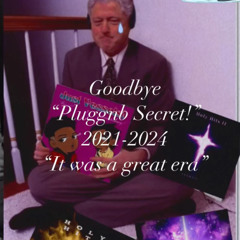 Pluggnb Secret!'s Final Words!
