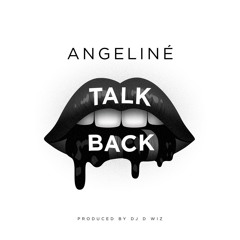 Talk Back (Prod. by DJ D-Wiz) (Dirty)