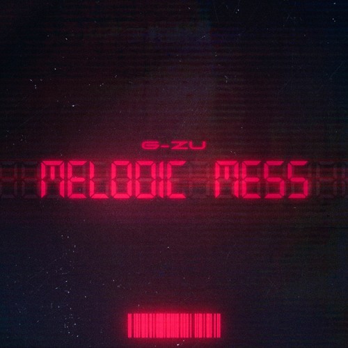 G - Zu - Melodic Mess