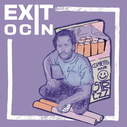 Cigarettes_after_StrezZ | Exitocin Podcast 005