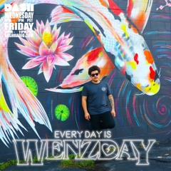 EVERYDAY IS WENZDAY / DASH RADIO / DANNY TIME GUEST MIX