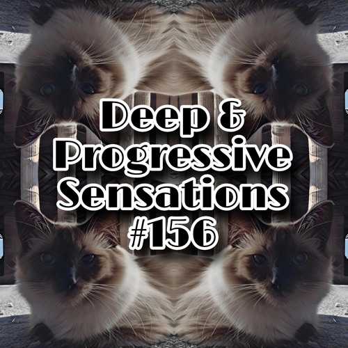 Deep & Progressive Sensations #156 | Heartbeats