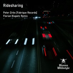 Ridesharing - Peter Zirbs/Fabrique Records - Florian Klapetz Remix