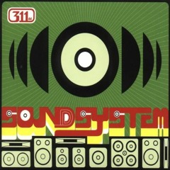 311 - Soundsystem (Instrumental)