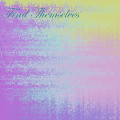 Find Themselves