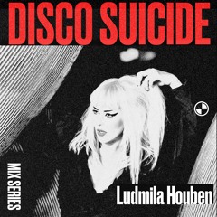 Disco Suicide Mix Series 094 - Ludmila Houben