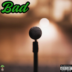 Bad (Prod. YNGNII)