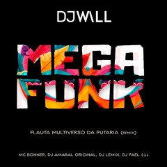 FLAUTA MULTIVERSO DA PUTARIA (DJ WALL REMIX)