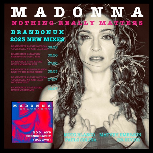 Madonna - Nothing Really Matters (BrandonUK Vs Moto Blanco Back To The Disco Radio Edit)